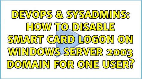 disable smart card server 2016|Windows: how to disable scanning of Smart Cards .